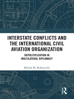 cover image of Interstate Conflicts and the International Civil Aviation Organization